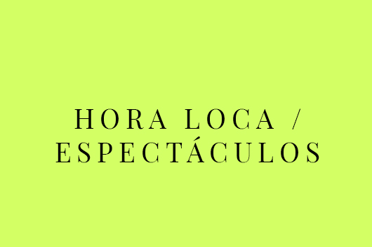 Hora Loca Espectáculos